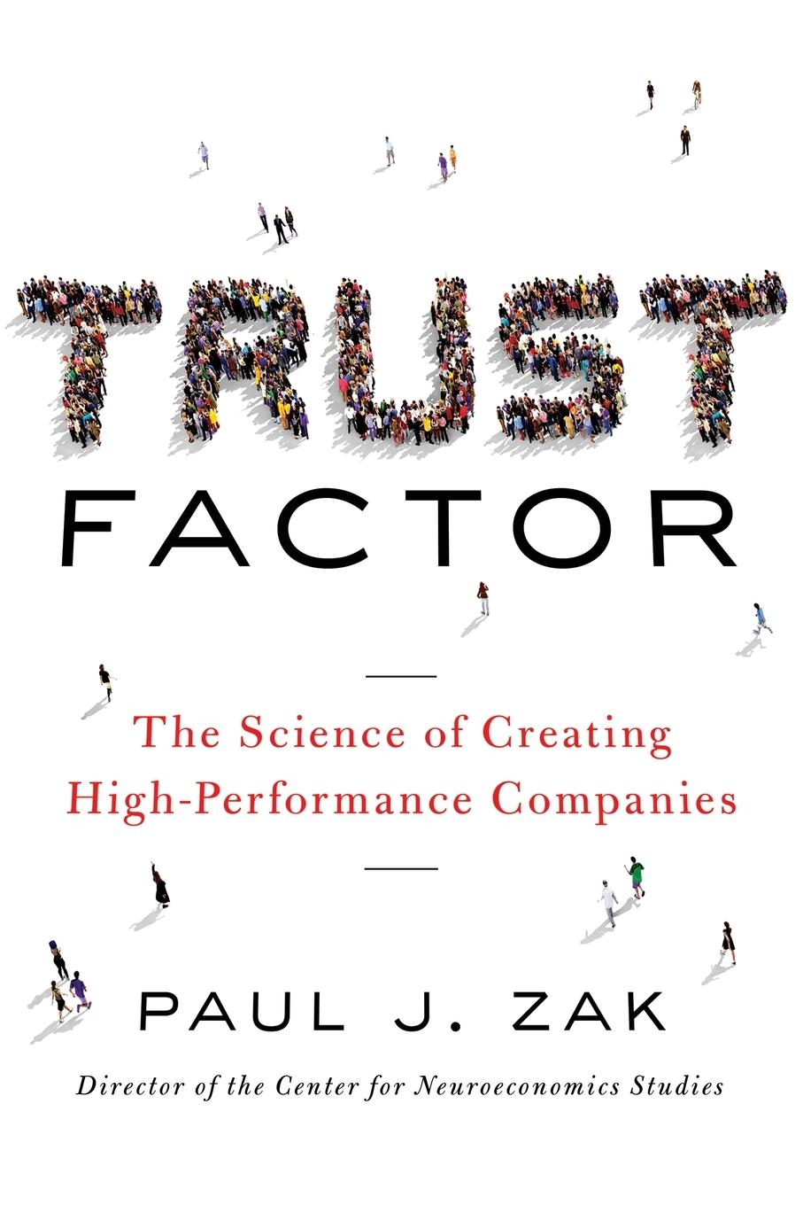 Cover: 9781400238736 | Trust Factor | The Science of Creating High-Performance Companies