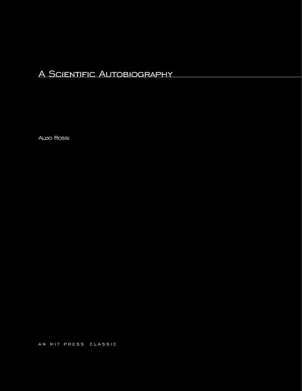 Cover: 9780262514385 | A Scientific Autobiography, reissue | Aldo Rossi | Taschenbuch | 2010