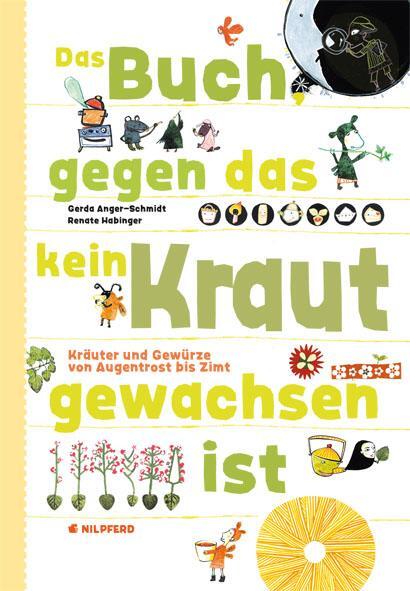 Cover: 9783707450057 | Das Buch gegen das kein Kraut gewachsen ist | Anger-Schmidt (u. a.)