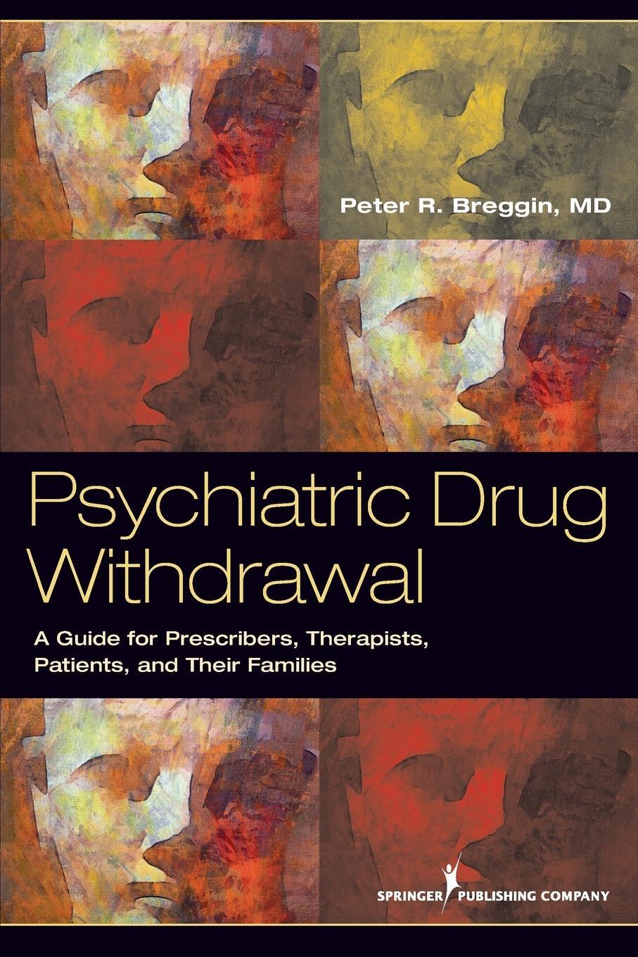 Cover: 9780826108432 | Psychiatric Drug Withdrawal | Peter R. Breggin | Taschenbuch | 2012