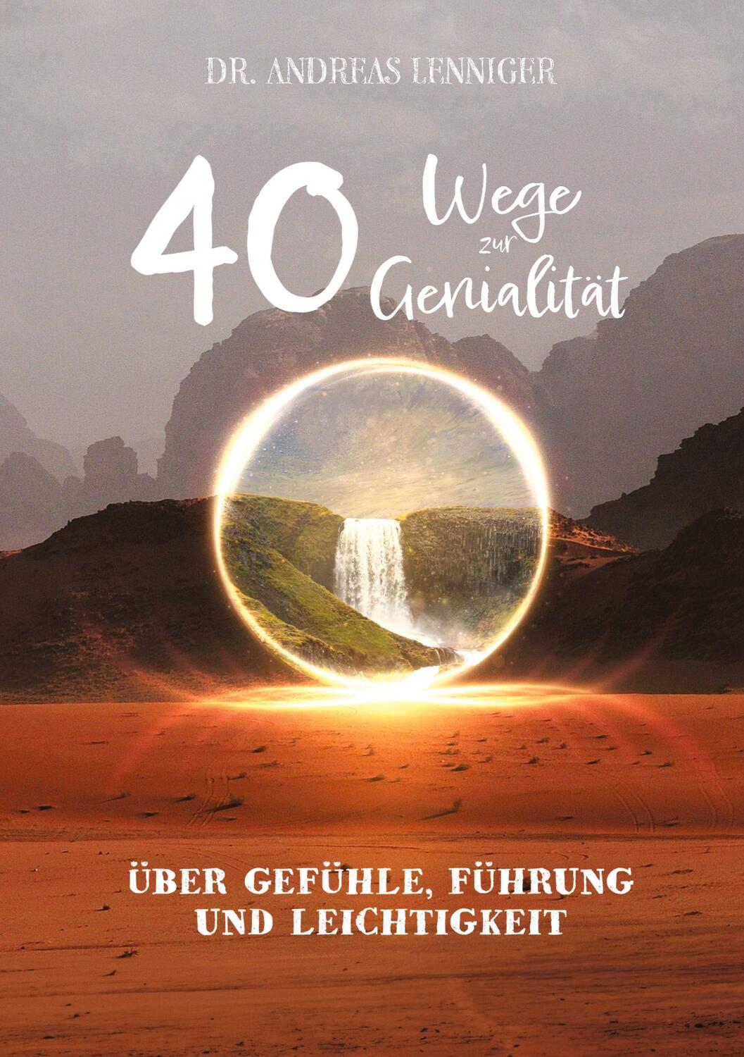 Cover: 9783347948150 | 40 Wege zur Genialität | Andreas Lenniger | Buch | 216 S. | Deutsch