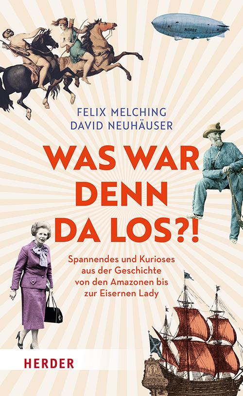 Cover: 9783451399145 | Was war denn da los?! | Felix Melching (u. a.) | Taschenbuch | 272 S.