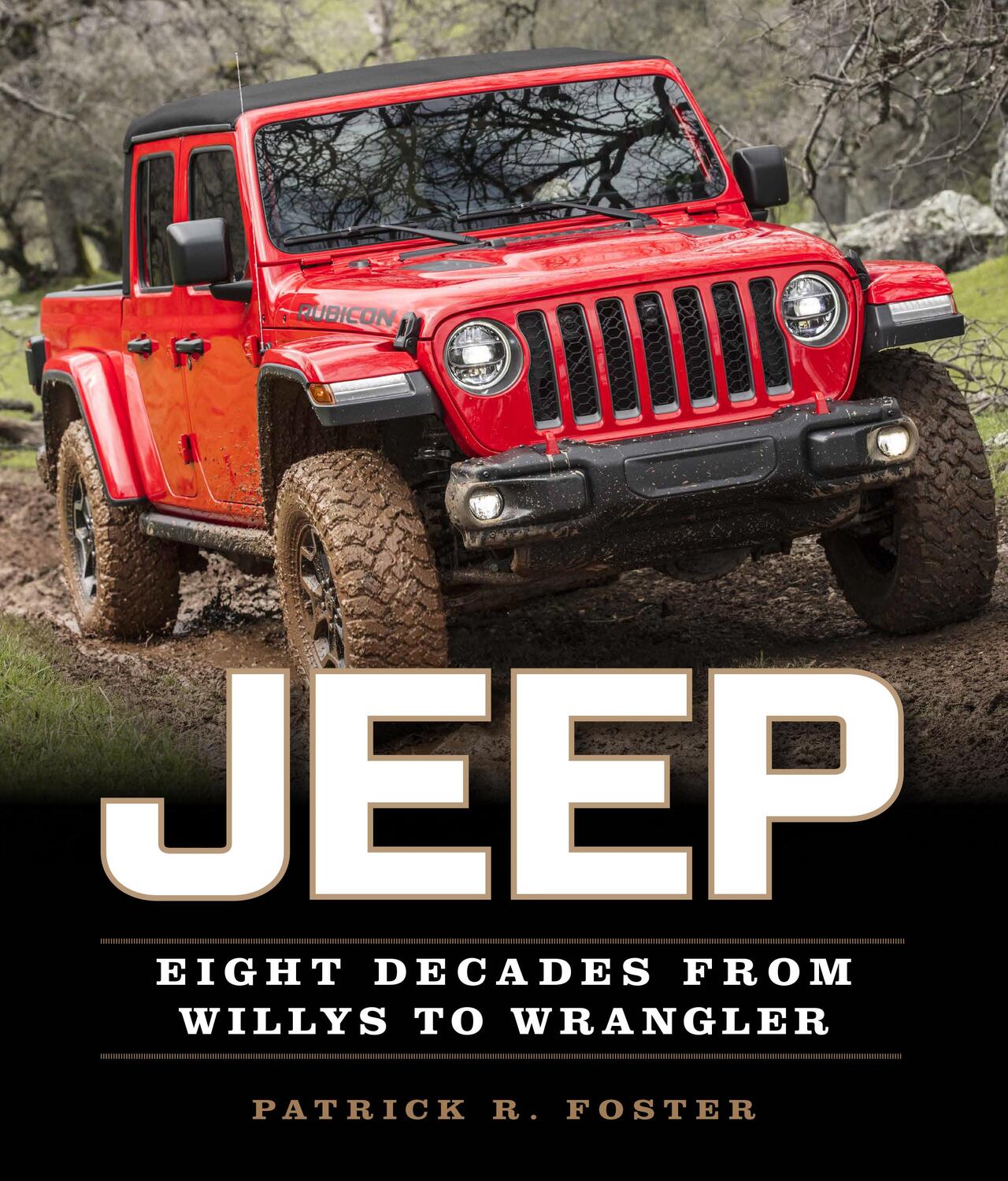 Cover: 9780760366554 | Jeep | Eight Decades from Willys to Wrangler | Patrick R. Foster