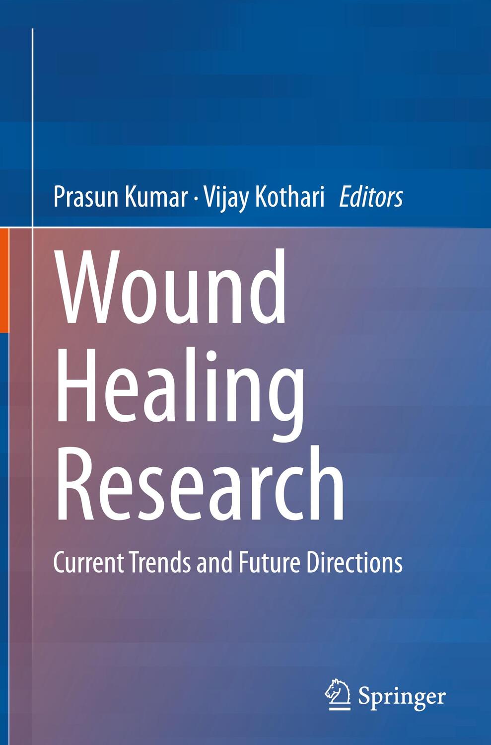 Cover: 9789811626760 | Wound Healing Research | Current Trends and Future Directions | Buch