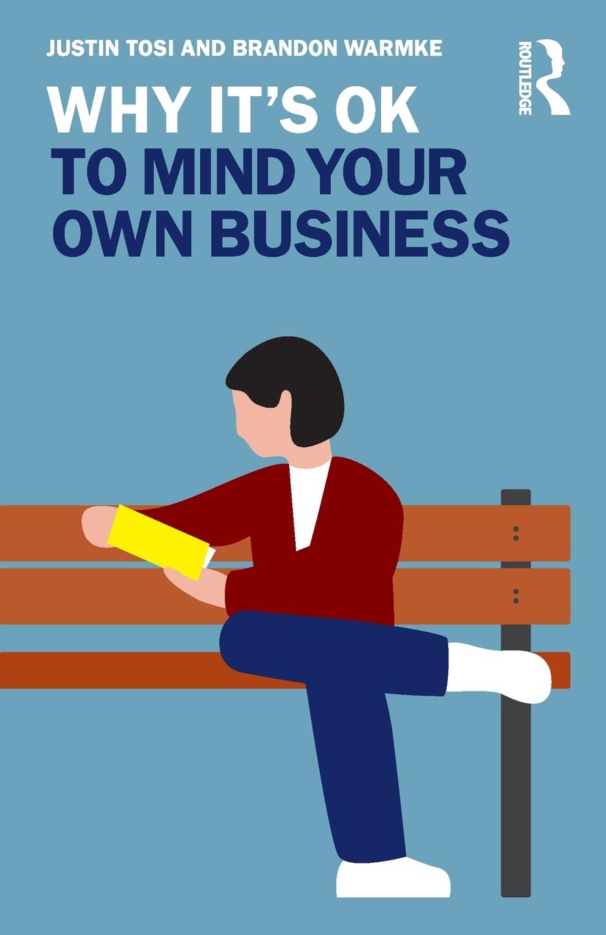 Cover: 9780367141745 | Why It's OK to Mind Your Own Business | Justin Tosi (u. a.) | Buch