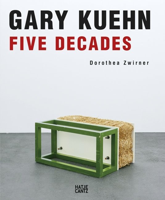 Cover: 9783775736459 | Gary Kuehn | Five Decades | Dorothea Zwirner | Buch | 256 S. | Deutsch