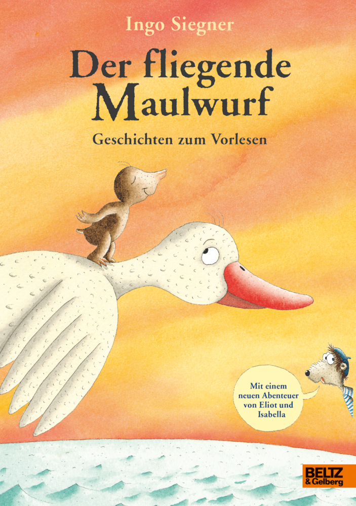 Cover: 9783407754608 | Der fliegende Maulwurf. Geschichten zum Vorlesen | Ingo Siegner | Buch