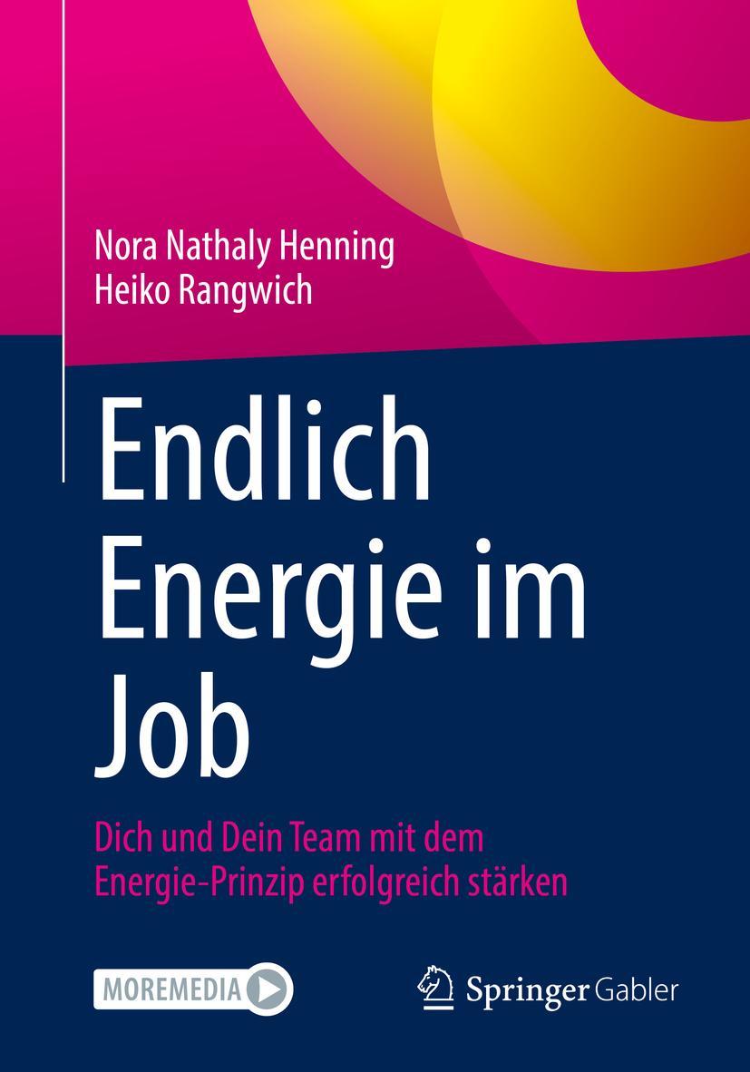 Cover: 9783662655931 | Endlich Energie im Job | Heiko Rangwich (u. a.) | Taschenbuch | xviii