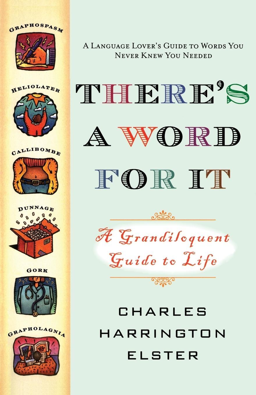 Cover: 9781416510864 | There's a Word for It | A Grandiloquent Guide to Life | Elster | Buch