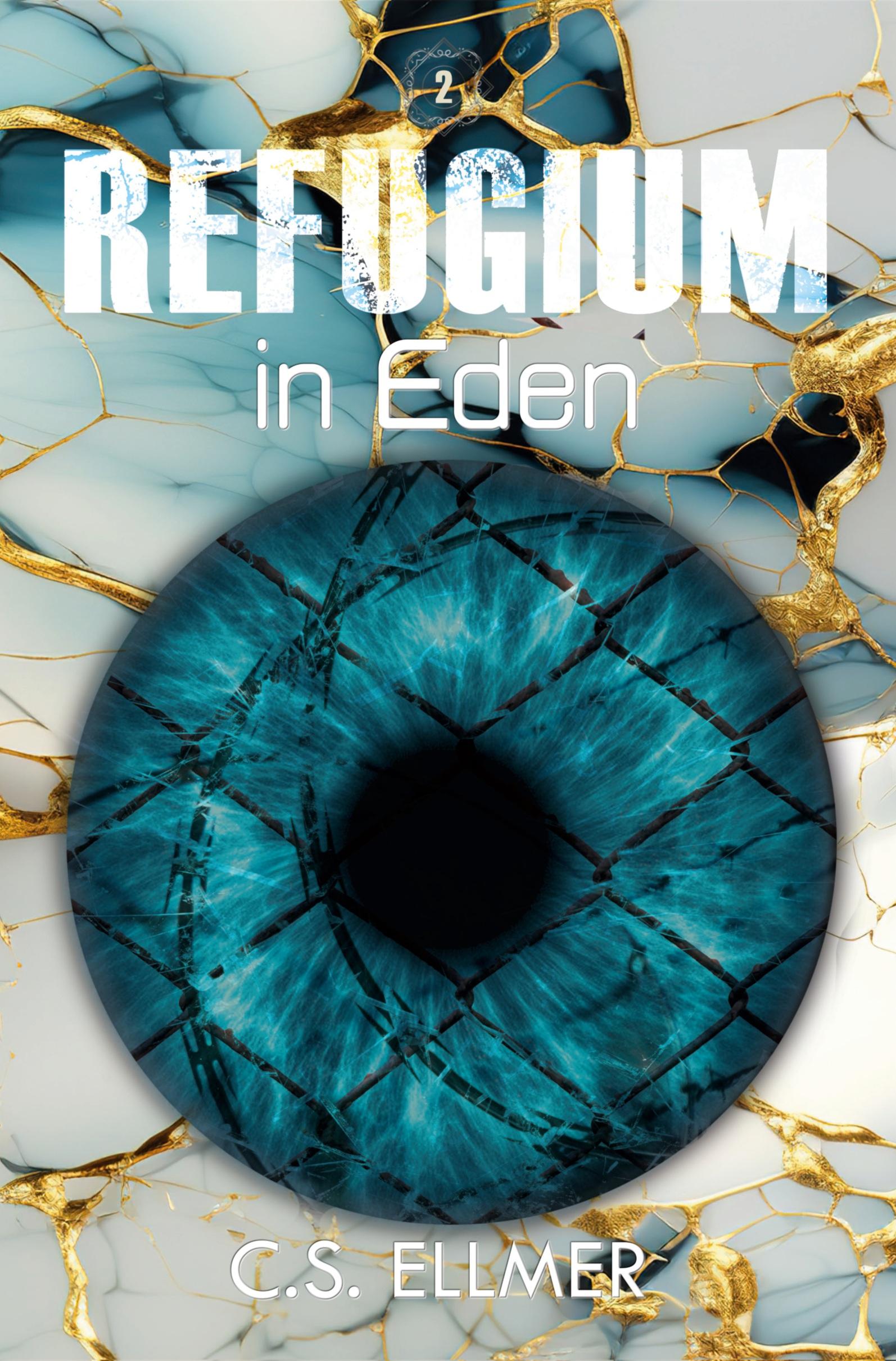 Cover: 9783759246936 | Refugium in Eden | Band zwei der Refugium Saga | C. S. Ellmer | Buch