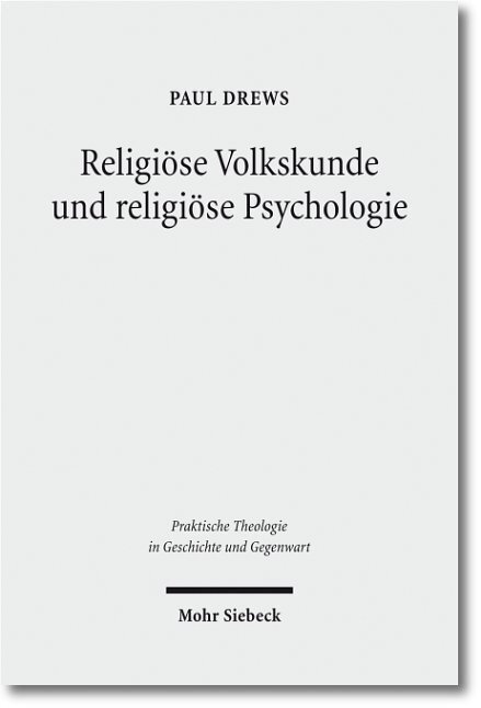 Cover: 9783161510076 | Religiöse Volkskunde und religiöse Psychologie | Paul Drews | Buch