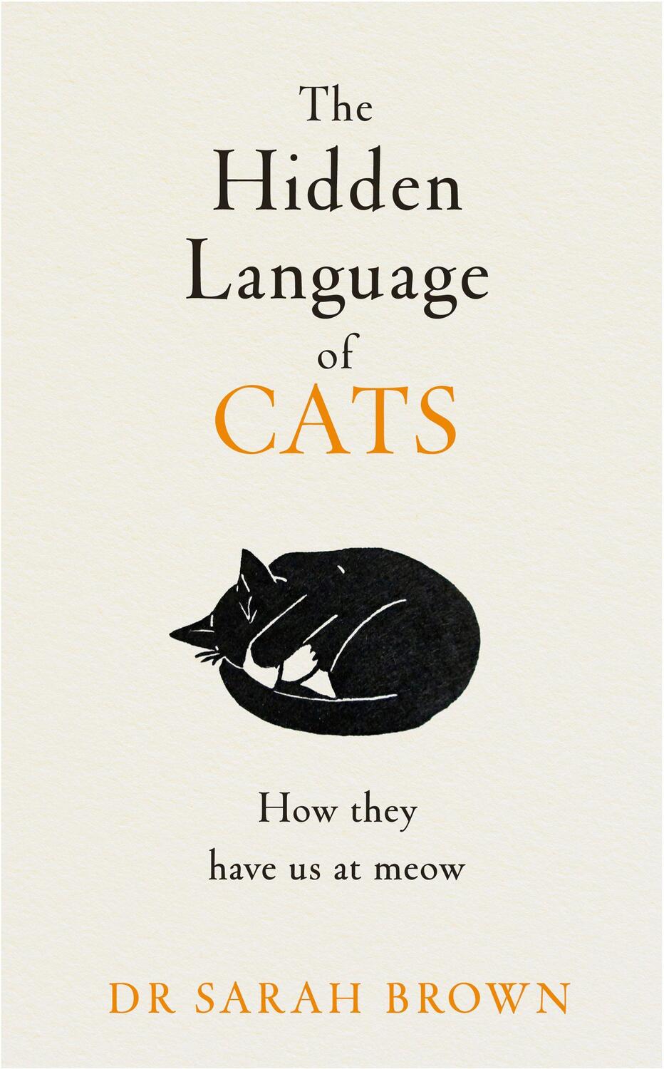 Cover: 9780241655498 | The Hidden Language of Cats | Sarah Brown | Buch | Englisch | 2023
