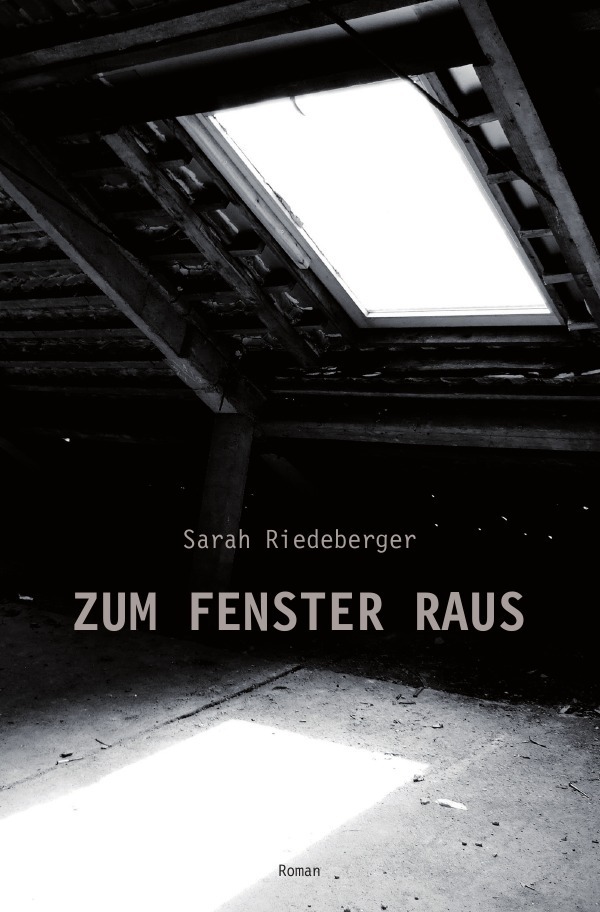 Cover: 9783869314525 | ZUM FENSTER RAUS | Sarah Riedeberger | Taschenbuch | 136 S. | Deutsch