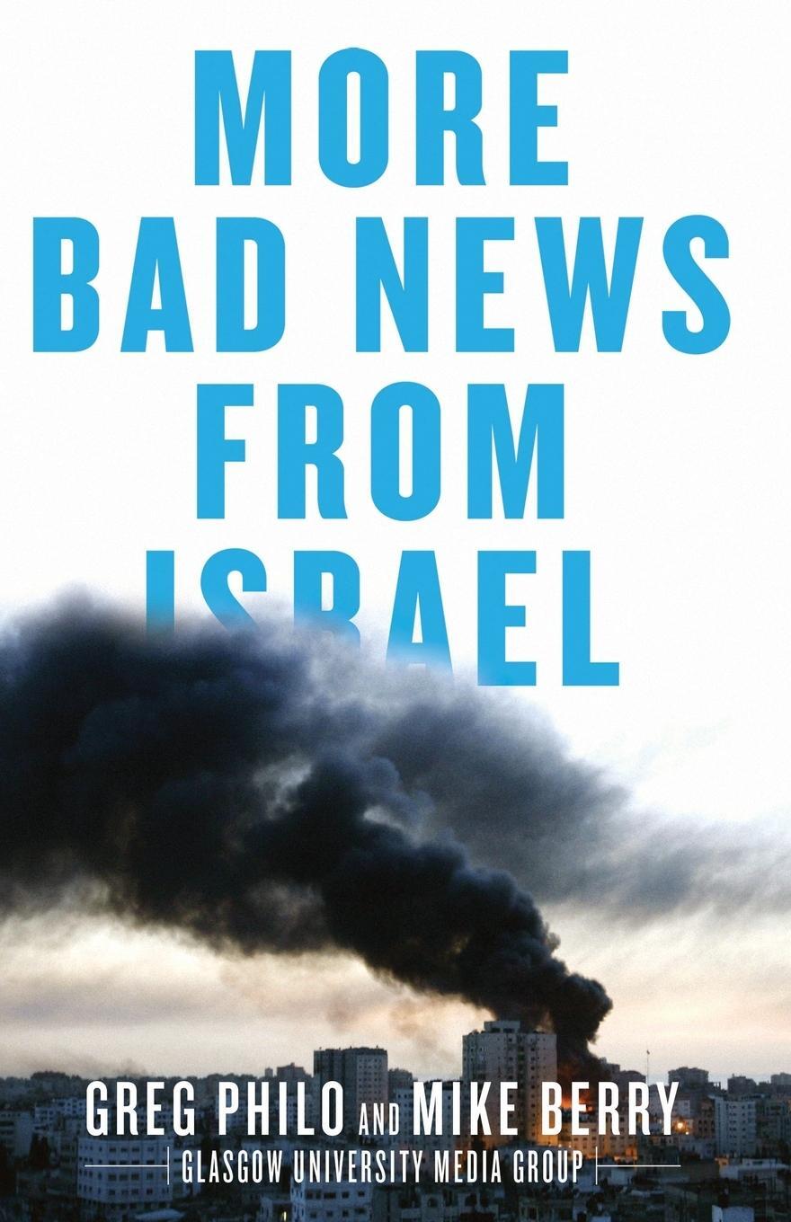 Cover: 9780745329789 | More Bad News From Israel | Greg Philo (u. a.) | Taschenbuch | 2011
