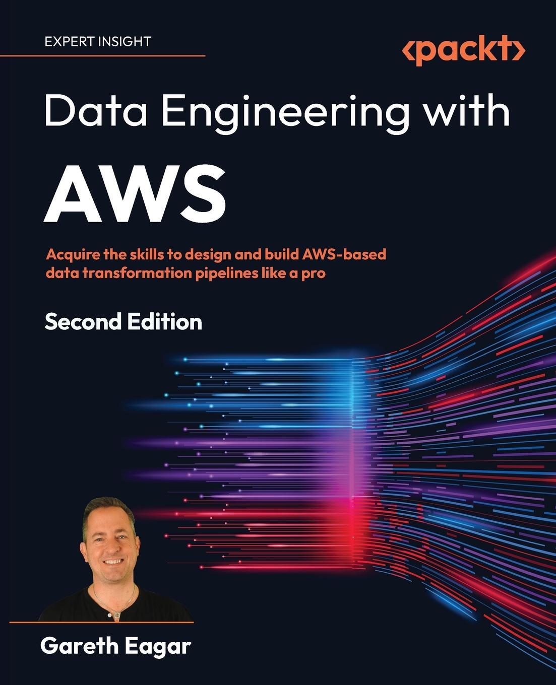 Cover: 9781804614426 | Data Engineering with AWS - Second Edition | Gareth Eagar | Buch