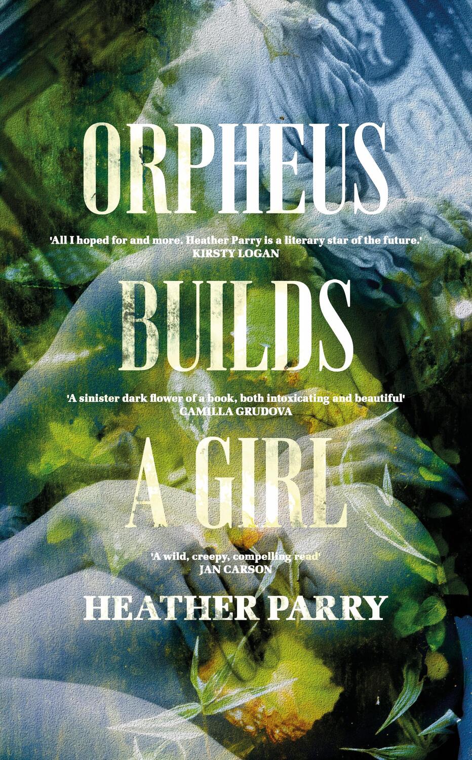 Cover: 9781913547400 | Orpheus Builds A Girl | Heather Parry | Buch | Gebunden | Englisch