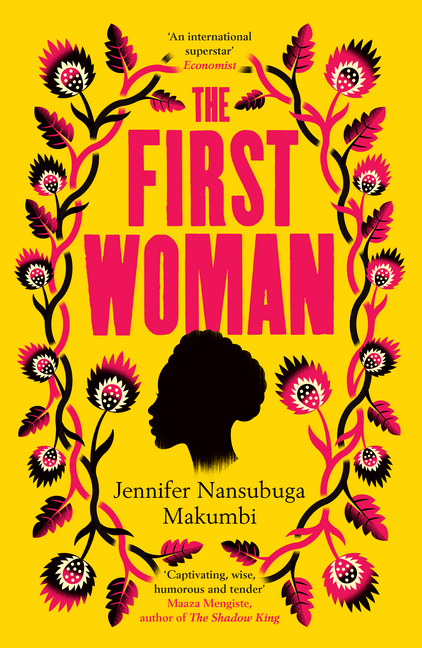 Cover: 9781786077882 | The First Woman | Winner of the Jhalak Prize, 2021 | Makumbi | Buch