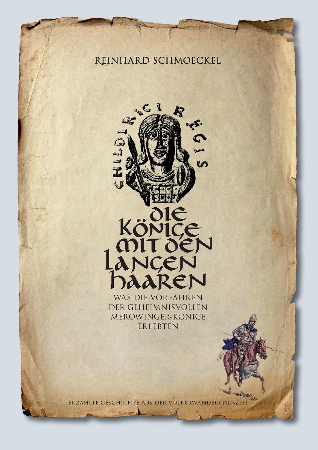 Cover: 9783743161566 | Die Könige mit den langen Haaren | Reinhard Schmoeckel | Buch | 440 S.