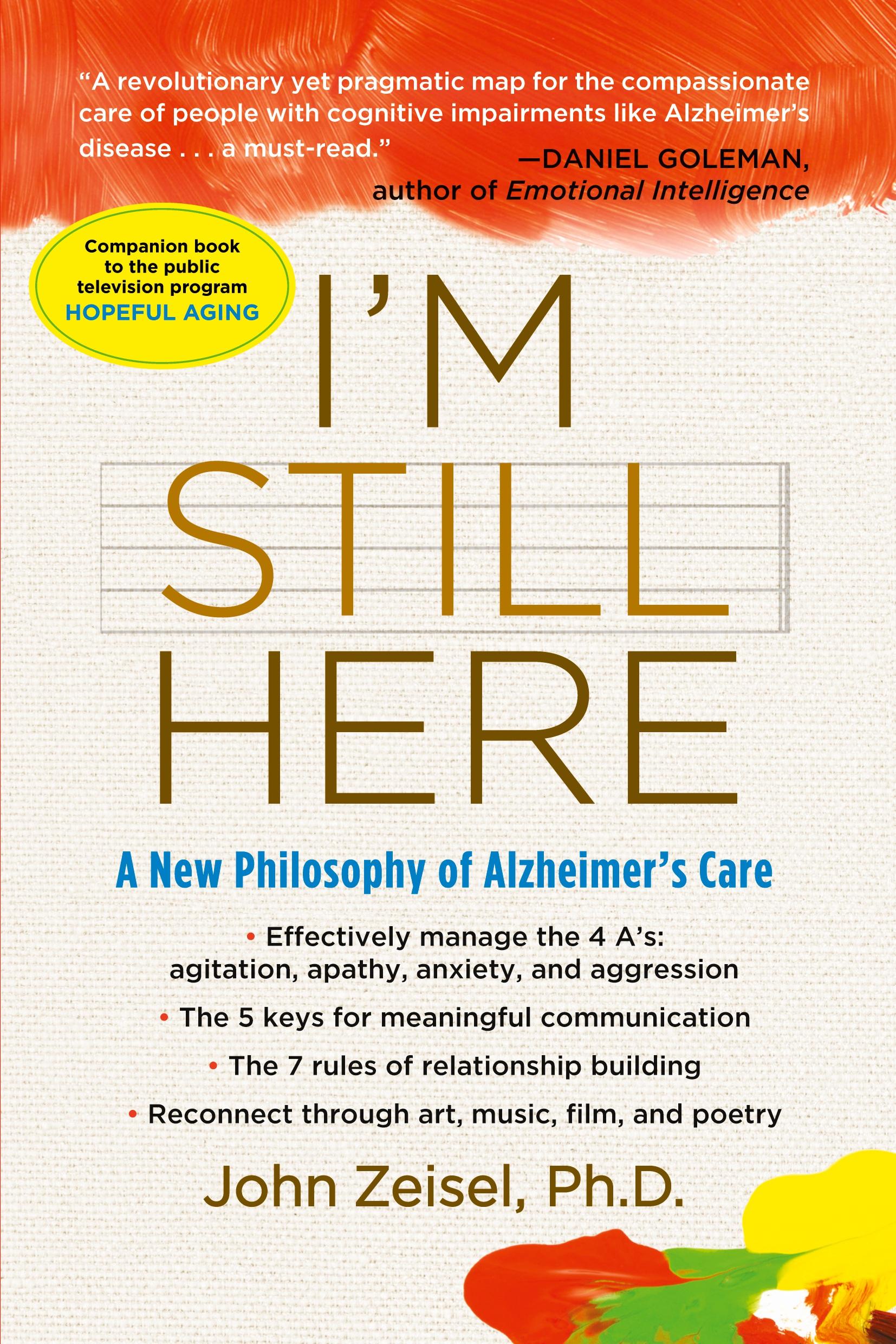 Cover: 9781583333761 | I'm Still Here | A New Philosophy of Alzheimer's Care | John Zeisel