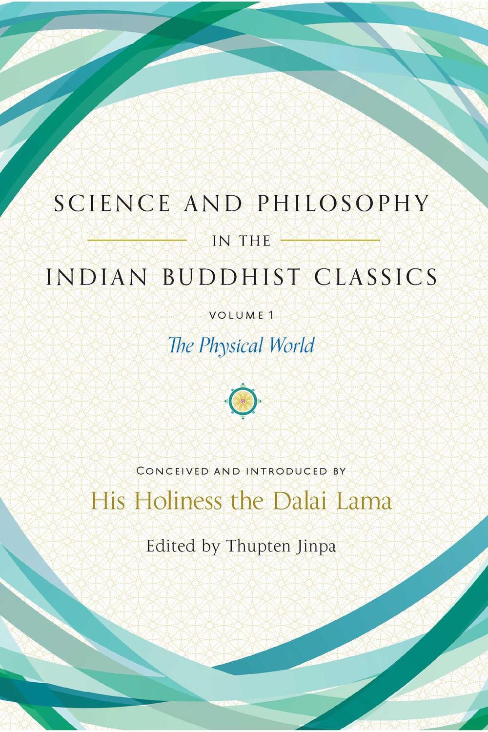 Cover: 9781614294726 | Science and Philosophy in the Indian Buddhist Classics | Lama (u. a.)
