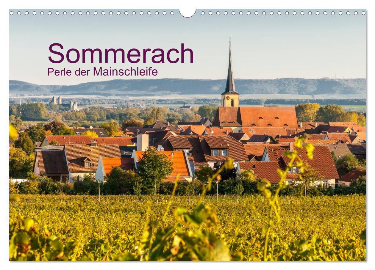 Cover: 9783383353123 | Sommerach - Perle der Mainschleife (Wandkalender 2024 DIN A3 quer),...