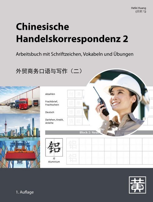 Cover: 9783940497703 | Chinesische Handelskorrespondenz - Arbeitsbuch mit Schriftzeichen,...