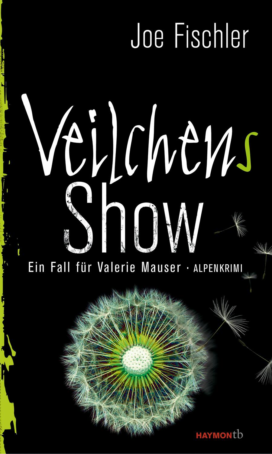 Cover: 9783709979075 | Veilchens Show | Ein Fall für Valerie Mauser. Alpenkrimi | Fischler