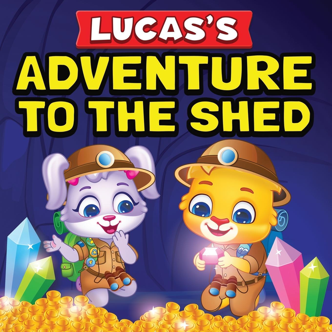 Cover: 9781960790101 | Lucas's Adventure To The Shed | Lucas &amp; Friends by RV AppStudios