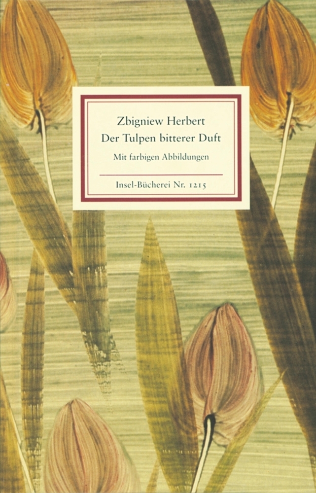 Cover: 9783458192152 | Der Tulpen bitterer Duft | Zbigniew Herbert | Taschenbuch | 64 S.