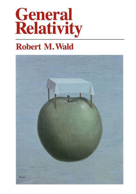 Cover: 9780226870335 | General Relativity | Robert M. Wald | Taschenbuch | Englisch | 1984