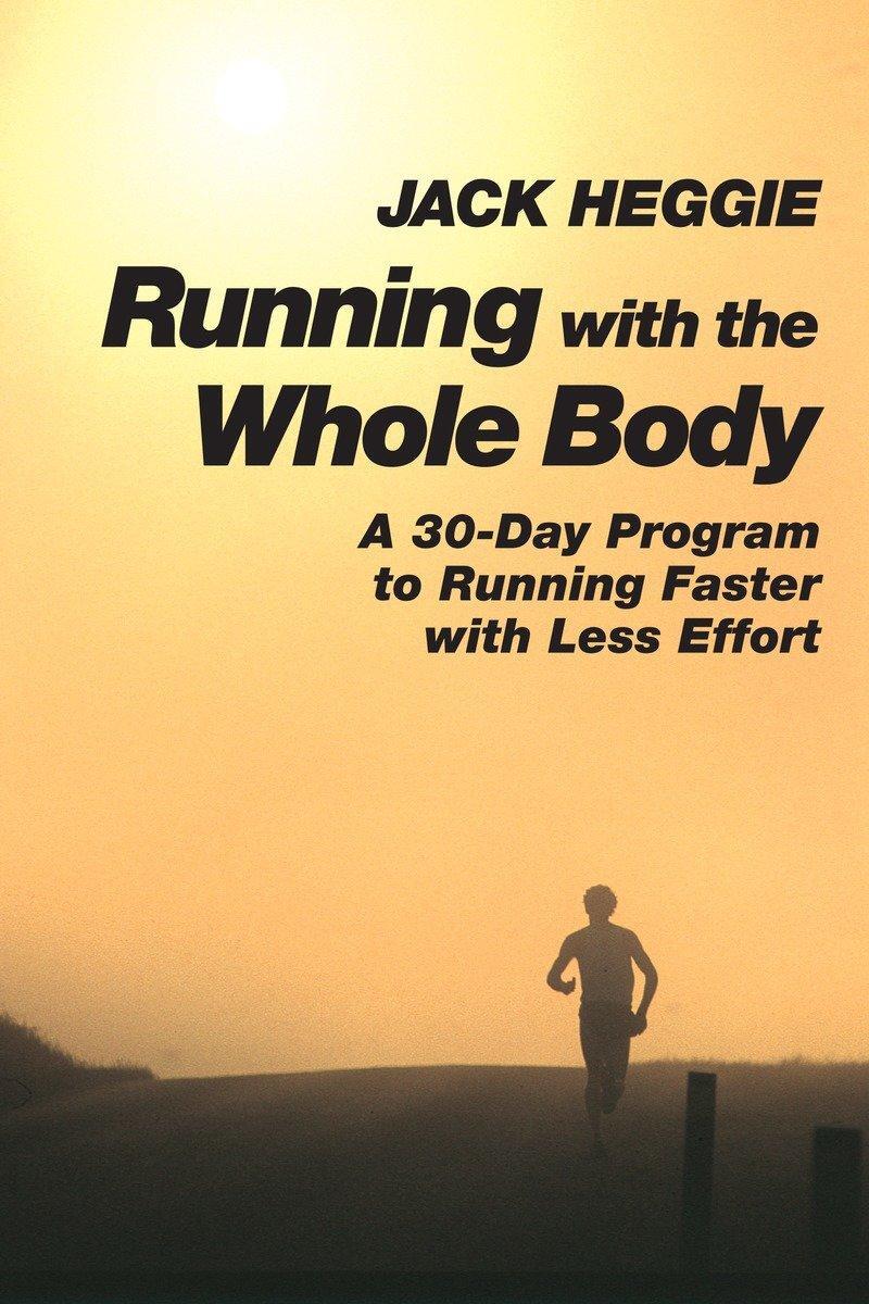 Cover: 9781556432262 | Running with the Whole Body | Jack Heggie | Taschenbuch | Englisch