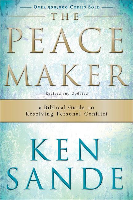 Cover: 9780801064852 | The Peacemaker | A Biblical Guide to Resolving Personal Conflict