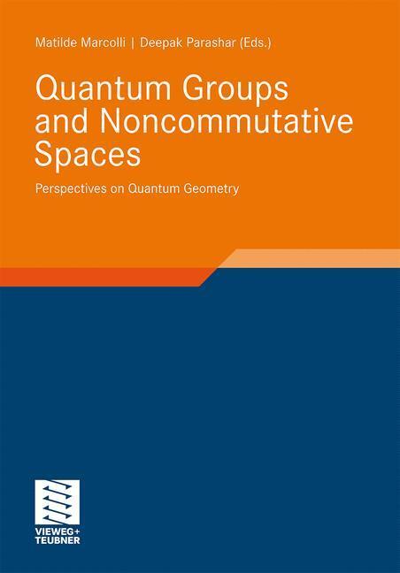Cover: 9783834814425 | Quantum Groups and Noncommutative Spaces | Deepak Parashar (u. a.)