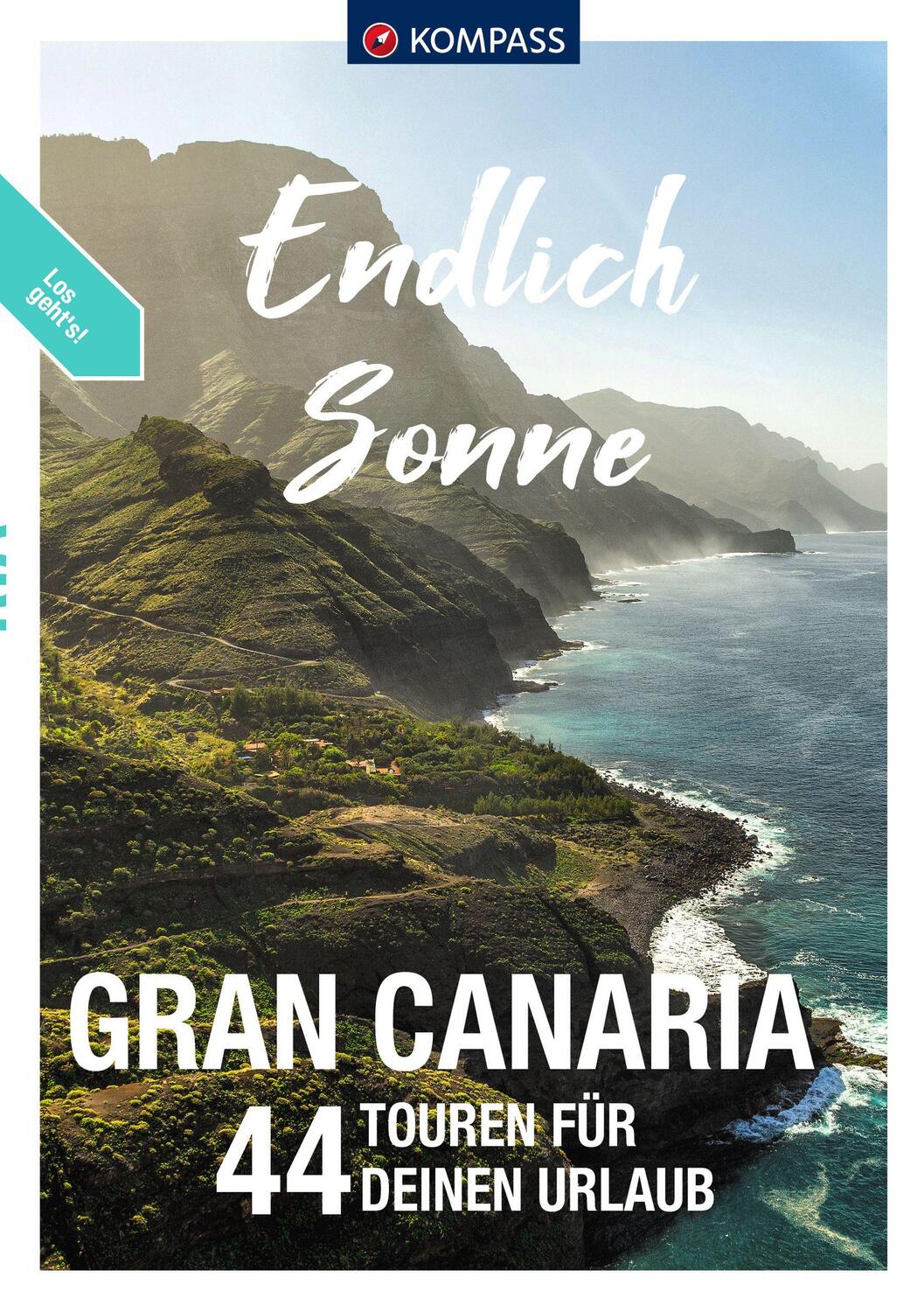 Cover: 9783991540335 | KOMPASS Endlich Endlich Sonne, Gran Canaria | Taschenbuch | 216 S.