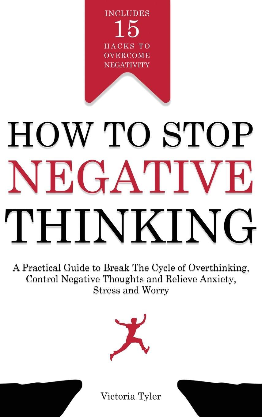 Cover: 9781914909399 | How to Stop Negative Thinking | Victoria Tyler | Buch | Englisch