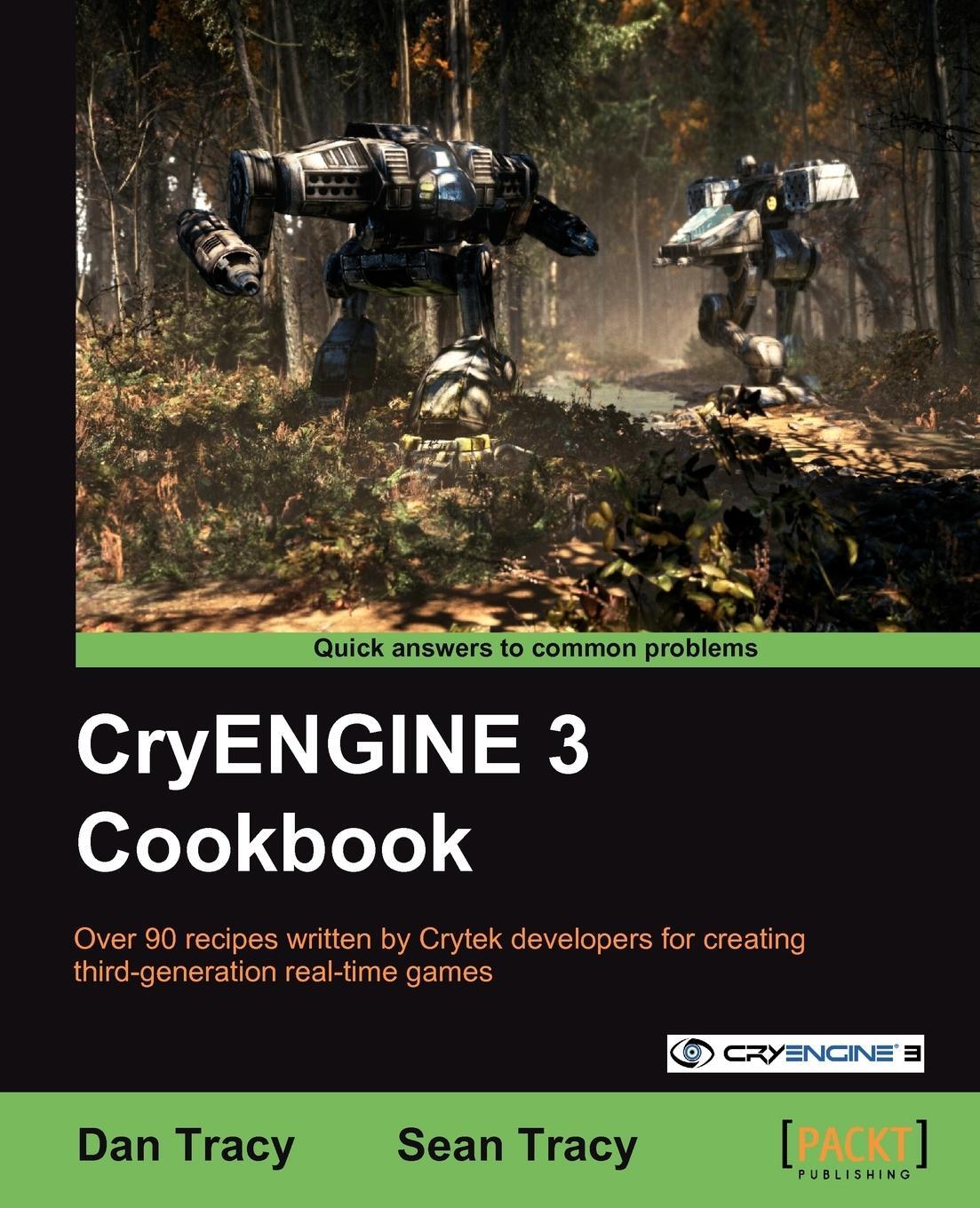 Cover: 9781849691062 | Cryengine 3 Cookbook | Dan Tracy (u. a.) | Taschenbuch | Paperback