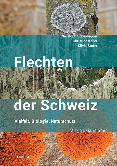 Cover: 9783258083094 | Flechten der Schweiz | Christoph Scheidegger (u. a.) | Buch | 592 S.