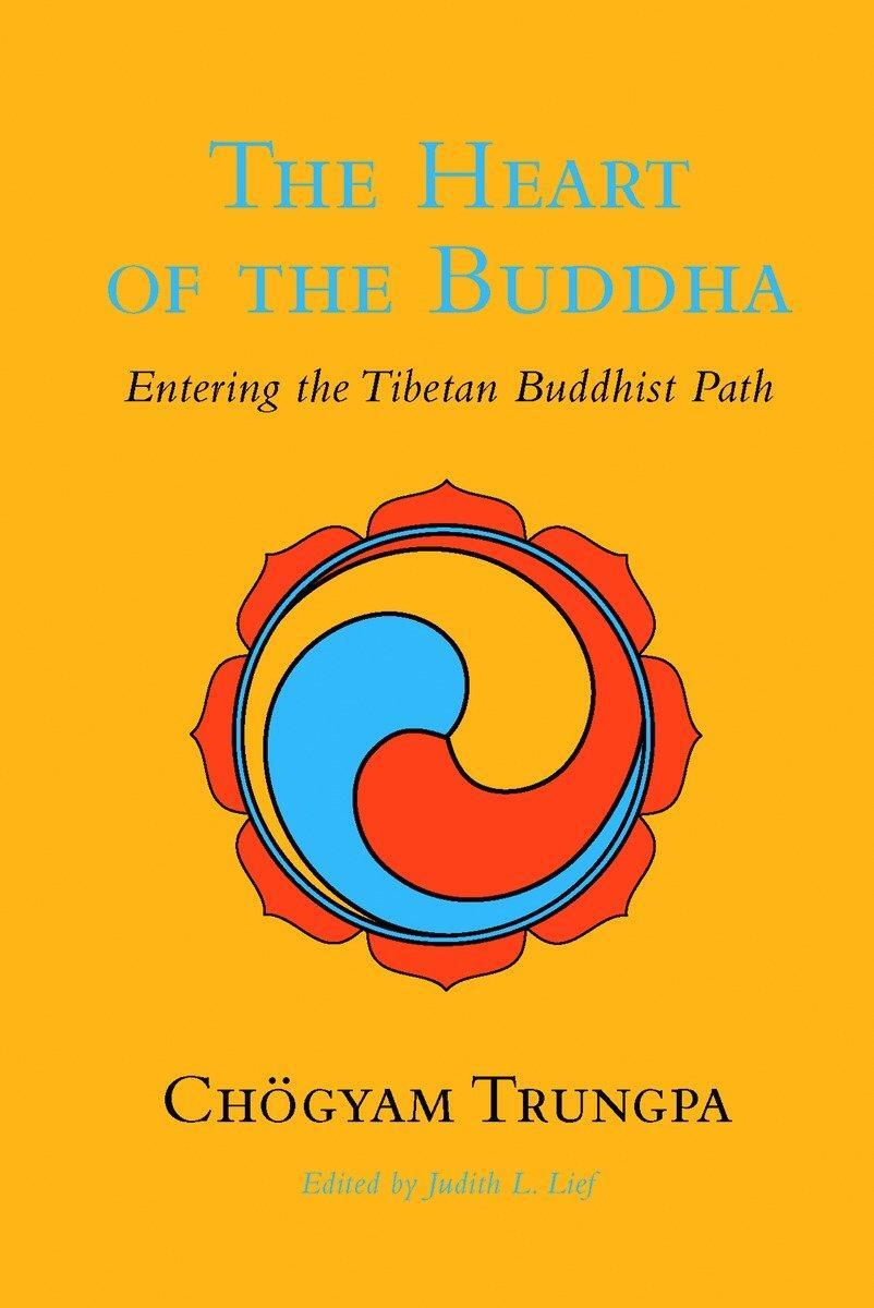 Cover: 9781590307663 | The Heart of the Buddha | Entering the Tibetan Buddhist Path | Trungpa