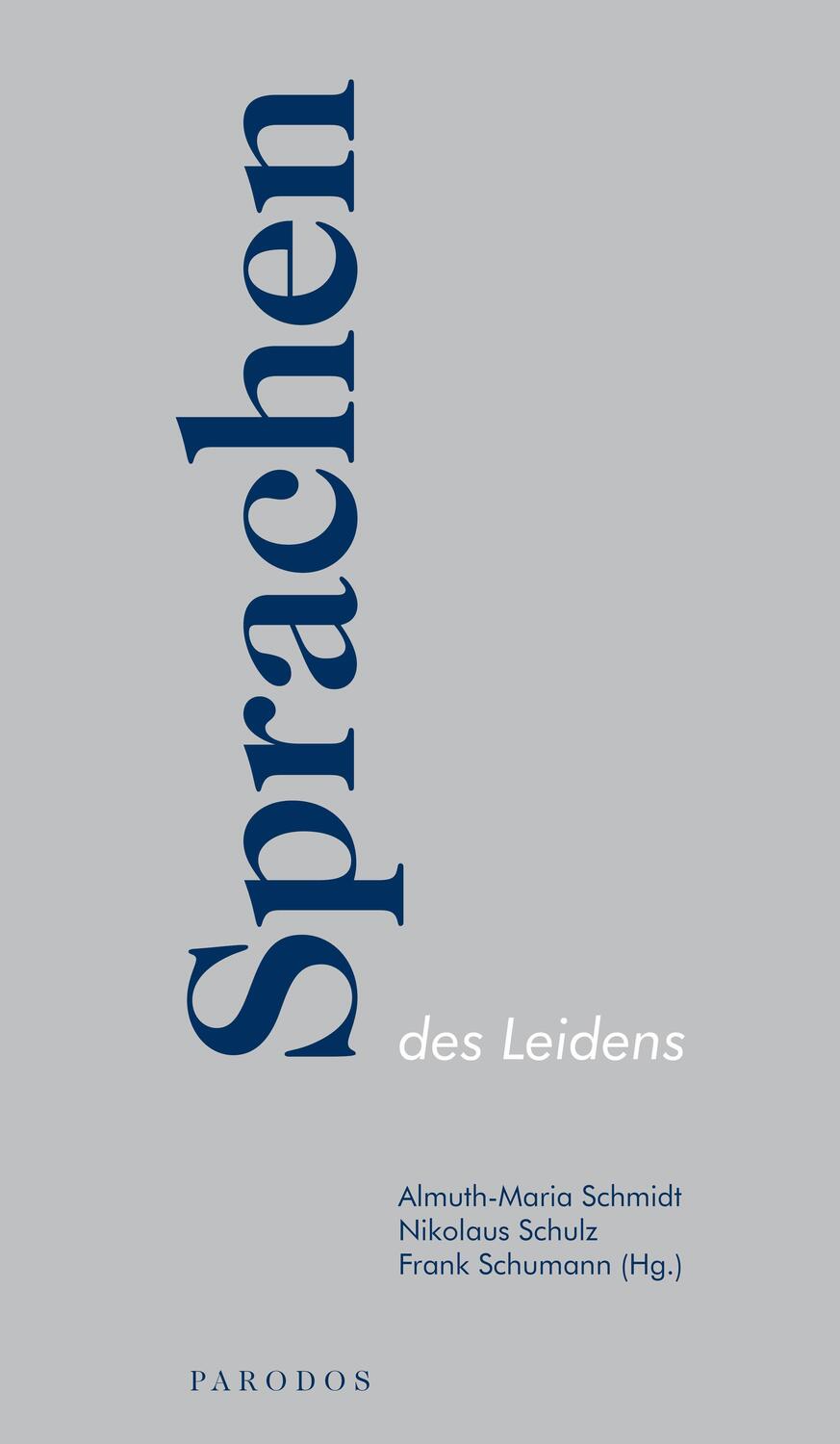 Cover: 9783968240237 | Sprachen des Leidens | Almuth-Maria Schmidt (u. a.) | Taschenbuch