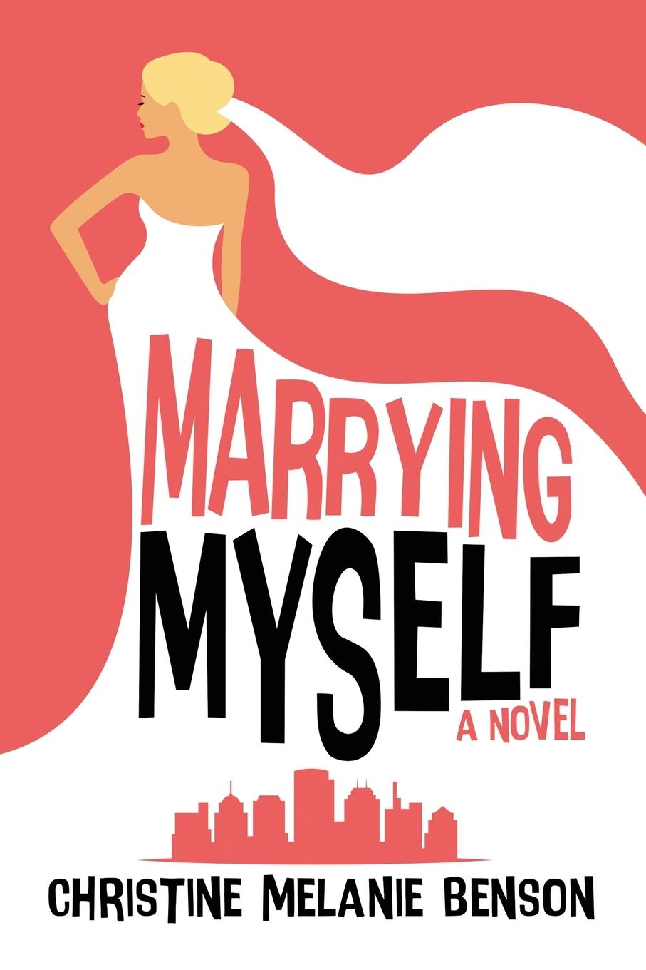 Cover: 9781685130763 | Marrying Myself | Christine Melanie Benson | Taschenbuch | Englisch