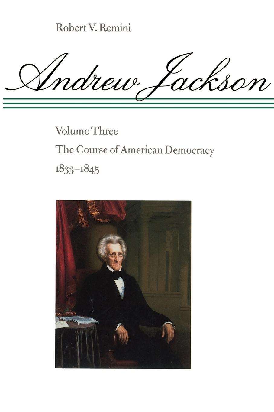 Cover: 9780801859137 | The Course of American Democracy, 1833-1845 | Robert Vincent Remini