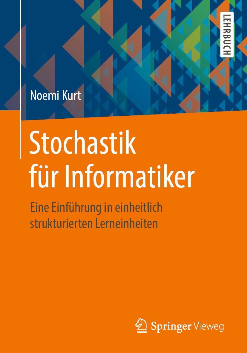 Cover: 9783662605158 | Stochastik für Informatiker | Noemi Kurt | Taschenbuch | IX | Deutsch