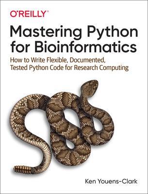 Cover: 9781098100889 | Mastering Python for Bioinformatics | Ken Youens-Clark | Taschenbuch