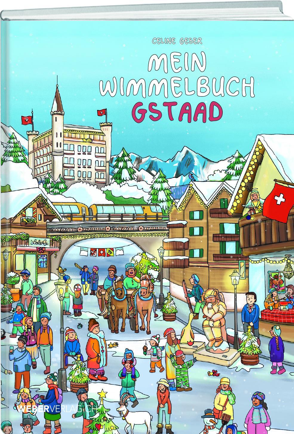 Cover: 9783038182900 | Mein Wimmelbuch Gstaad | Celine Geser | Buch | 16 S. | Deutsch | 2020