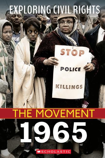 Cover: 9781338769845 | 1965 (Exploring Civil Rights: The Movement) | Jay Leslie | Taschenbuch