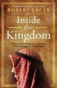 Cover: 9780099539056 | Inside the Kingdom | Robert Lacey | Taschenbuch | 404 S. | Englisch
