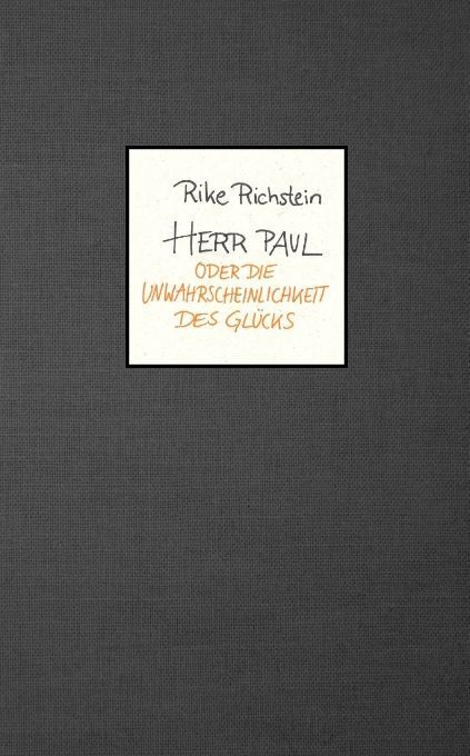 Cover: 9783347493698 | Herr Paul | oder die Unwahrscheinlichkeit des Glücks | Rike Richstein