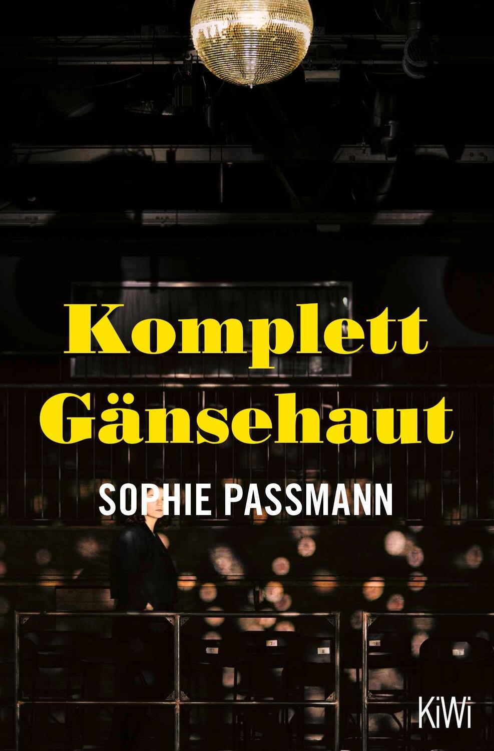 Cover: 9783462004021 | Komplett Gänsehaut | Sophie Passmann | Taschenbuch | 176 S. | Deutsch