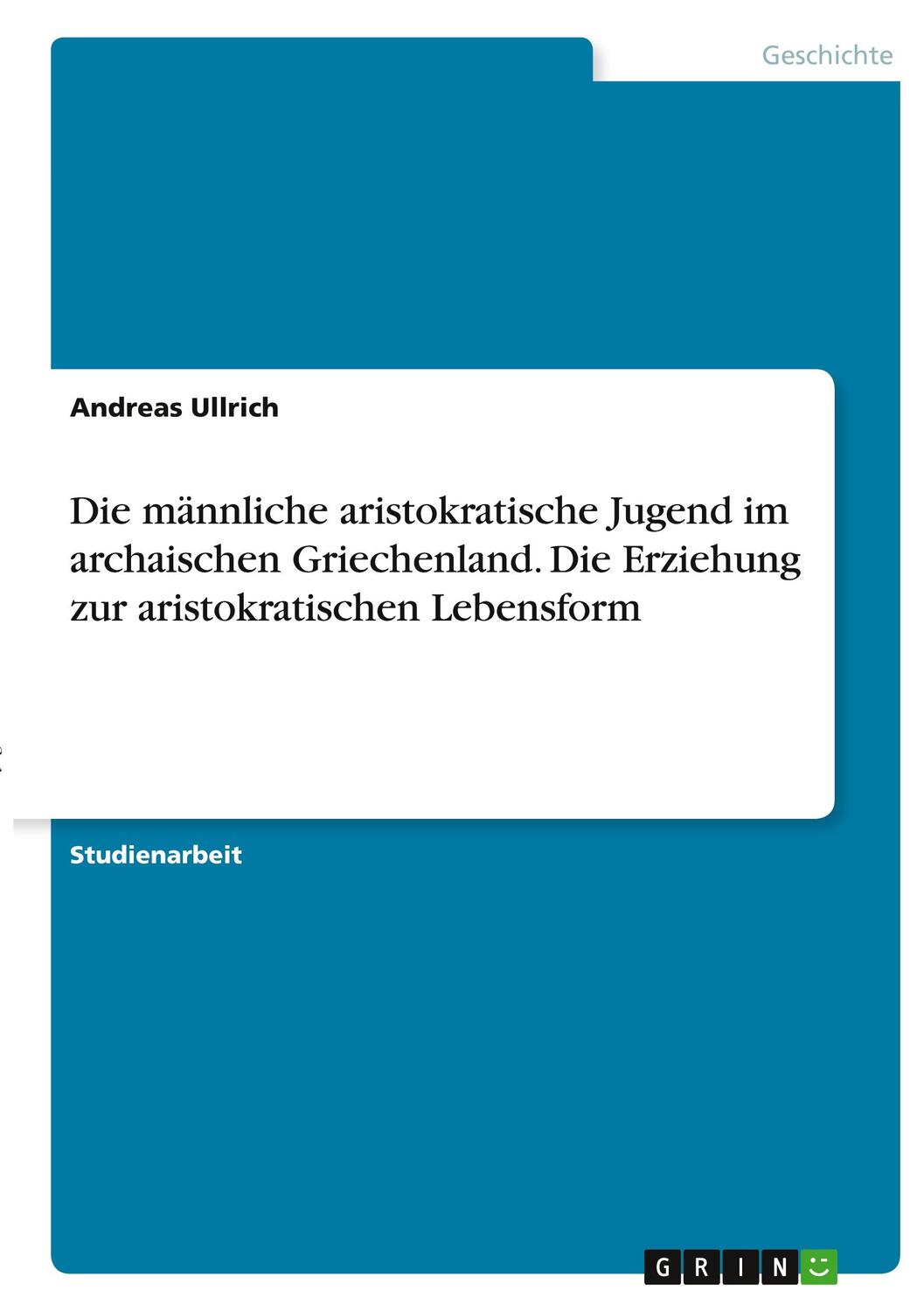 Cover: 9783346293978 | Die männliche aristokratische Jugend im archaischen Griechenland....
