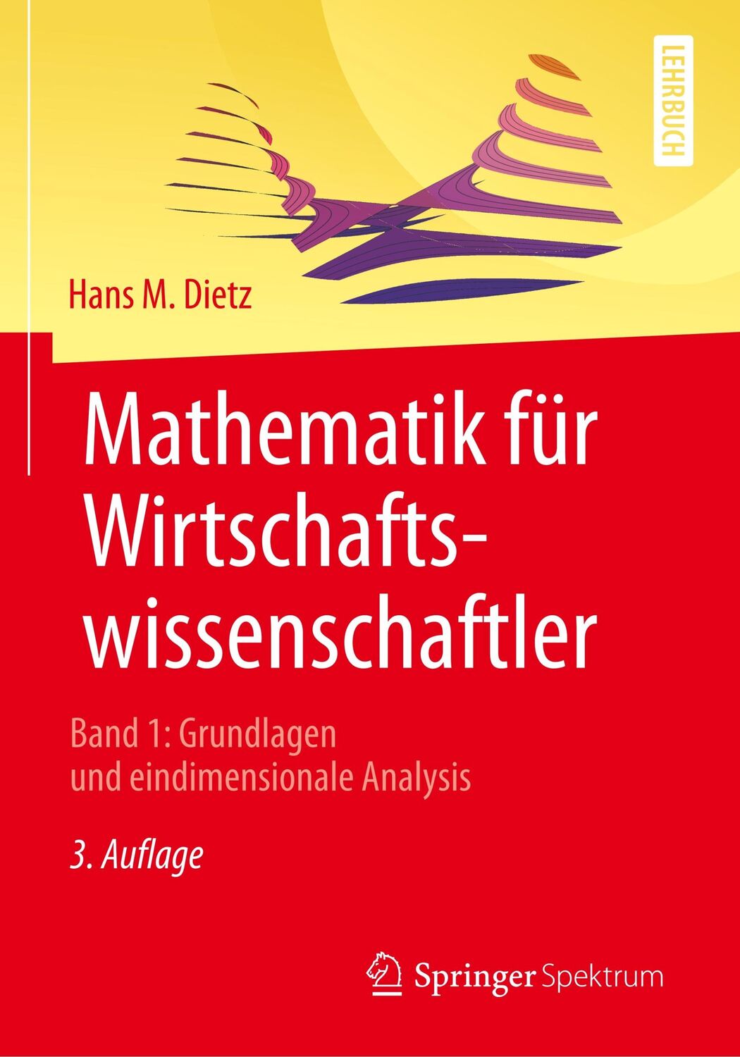 Cover: 9783662581483 | Mathematik für Wirtschaftswissenschaftler | Hans M. Dietz | Buch | xv